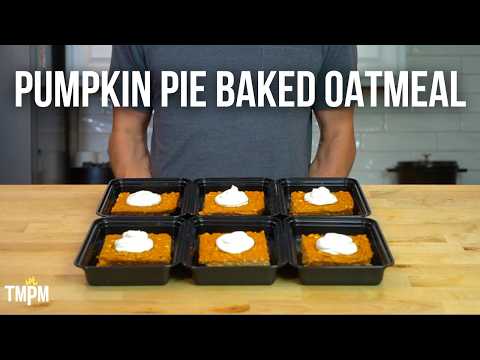 This Breakfast Will Get You in the Autumn Spirit | Pumpkin Pie Baked Oatmeal Meal Prep