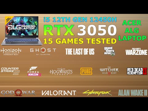 Acer ALG : RTX 3050 6GB + i5 12th Gen 12450H - Test in 15 Games