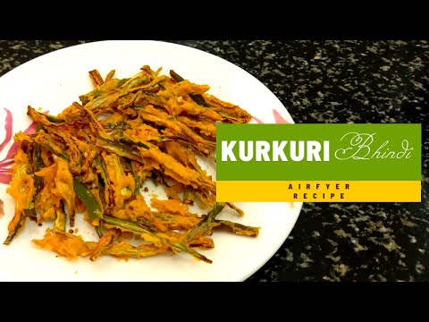 KURKURI BHINDI | एयर फ्रायर कुरकुरी भिंडी | Air Fryer Recipe | OKRA FRY | Ghar Ka Khana |