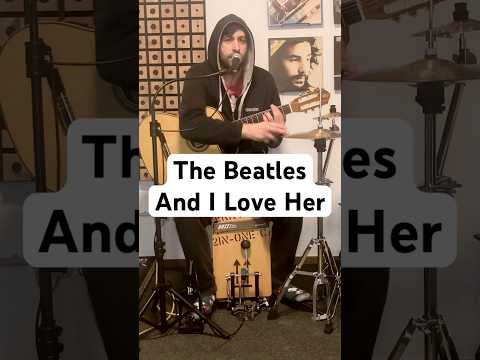 And I Love Her by the Beatles #onemanband #acoustic #cajon #beatles #thebeatles #beatleslove #foryou