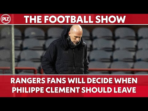 Rangers fans will decide when Philippe Clement leaves | The Football Show LIVE