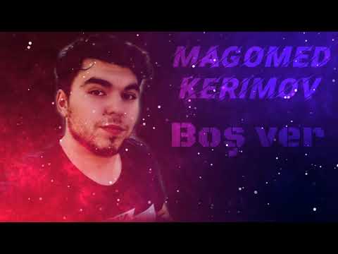 Magomed Kerimov - Boş ver