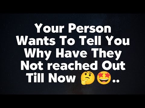 Your Person Wants To tell You... - Channeled Message From Your Person 🥰🤔 - love Messages