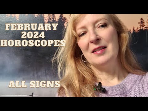 February 2024 horoscopes ALL SIGNS.