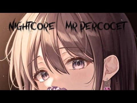 Nightcore-Mr Percocet