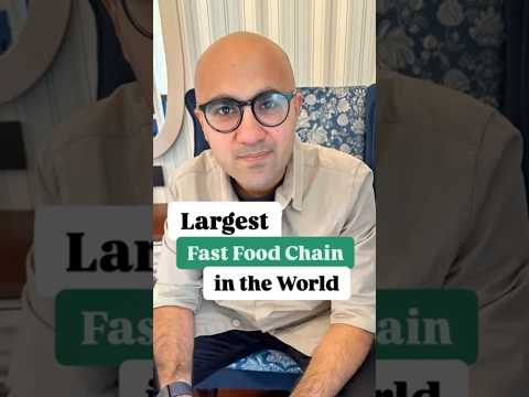 Largest Fast Food Chain in the World | Business | Sarthak Ahuja