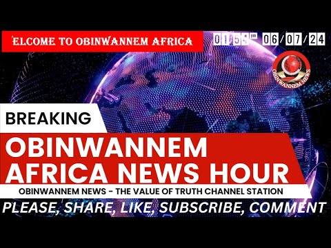 Listen to the Promise Oboh | Obinwannem RADIO TV Africa News headline for today, July 7, 2024