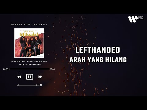 Lefthanded - Arah Yang Hilang (Lirik Video)