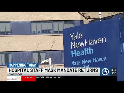 VIDEO: Yale New Haven Hospital enacts mask mandate