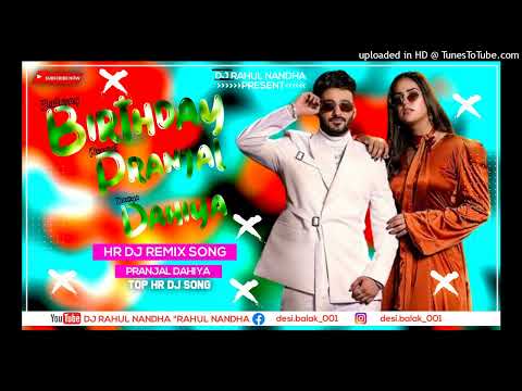 Birthday Pranjal Dahiya Megha kishore Kaka World New Haryanvi Dj Song Remix By Dj Rahul Nandha