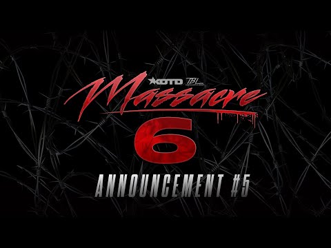 KOTD X TBL - Massacre6 - Announcement #5 | #MASS6