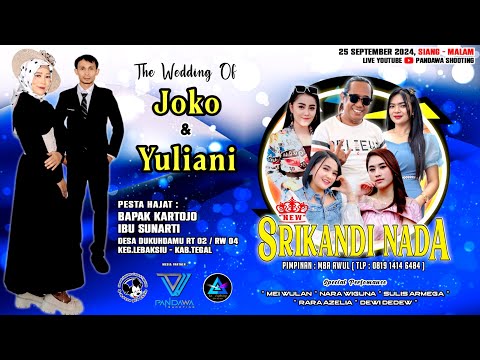 🔴 LIVE SIANG "NEW SRIKANDI NADA" WEDDING "JOKO & YULIANI" 25 SEPT 2024 || DUKUHDAMU LEBAKSIU TEGAL