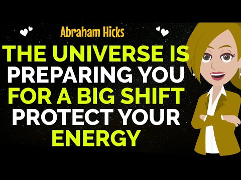 The Universe Is Preparing You For A Big Shift Protect Your Energy !✨✅Abraham Hicks 2025