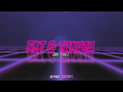 RKT & TAKATA - L-Gante Ft. Jay PaeZ