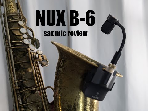 Nux B-6 $200 Wireless Sax Mic Review - Worth It?