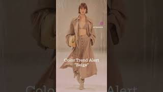 COLOR TRENDS SS24 BEIGE.#colortrends #trends #styling #looks #ss24 #runwayshow #videoshort