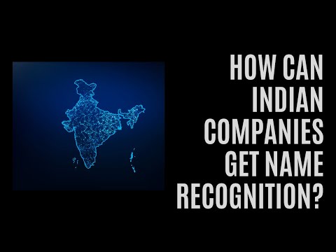 Unlocking Potential: How Can Indian Software Companies Obtain Household Recognition?