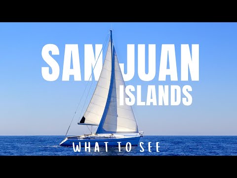 San Juan Islands ATTRACTIONS-ULTIMATE TRAVEL GUIDE