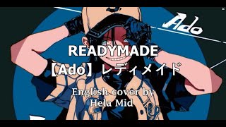 READYMADE [Ado]レディメイド - English Cover by Hela Mid