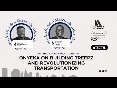 S2 EP3 - Driving Sustainable Mobility: Onyeka on Building Treepz and Revolutionizing Transportation