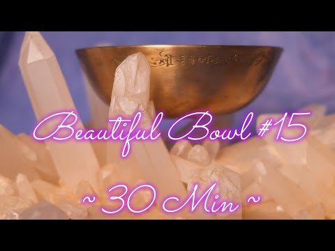 BEAUTIFUL BOWL #15 ~ 30 MIN. RELAXING MEDITATION WWW.TEMPLESOUNDS.NET !