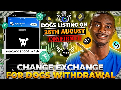 Dogs No Longer Listing on 23rd August here is why|How To Choose Another Exchange For Dogs Withdrawal