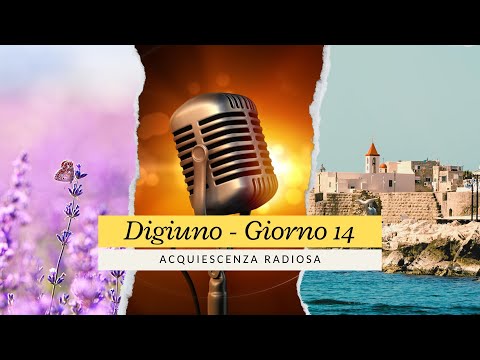 Digiuno 2024 - Giorno 14