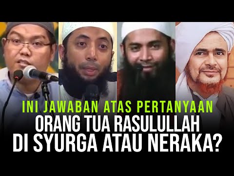 Ini Jawaban Atas Pertanyaan APAKAH ORANG TUA RASULULLAH MASUK NERAKA?