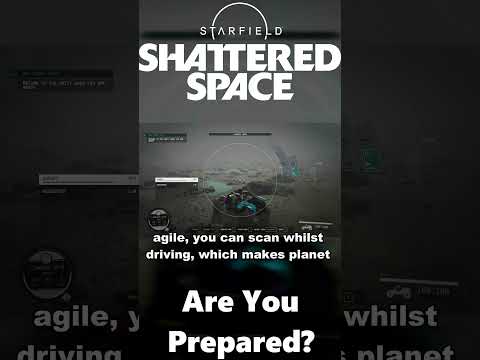 Are YOU Prepared For Starfield's Shattered Space DLC?