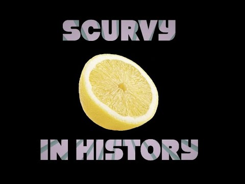 Scurvy and World History Explained