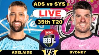 Live Adelaide Strikers vs Sydney Sixers T20 Match | ADS vs SYS Live score and Commentary 2024