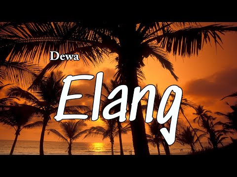 Dewa 19 - Elang (Lirik)