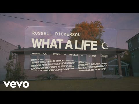 Russell Dickerson - What A Life