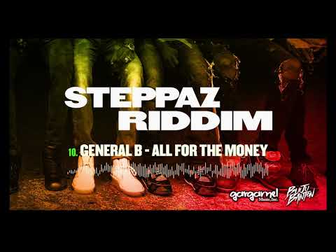 General B - All For The Money (Steppaz Riddim Official Audio) | Dancehall 2020