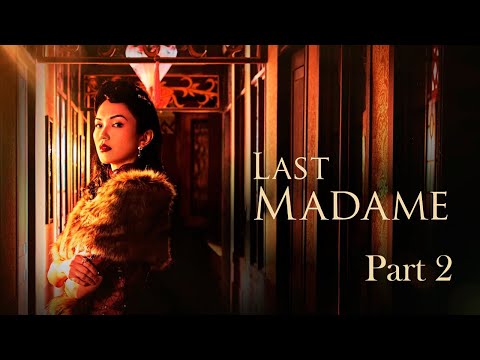 Last Madame Part 2