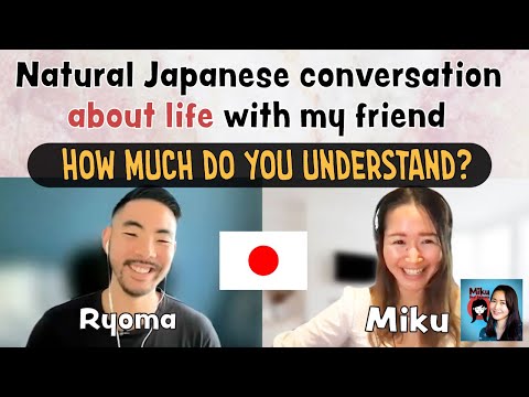 【Japanese conversation about Life】with Ryoma