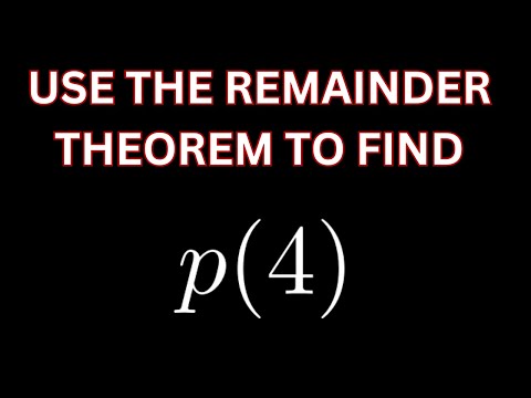 Use the Remainder Theorem to Find p(4) given the Polynomial p(x) = 3x^3 - 8x^2 - 14x + 9