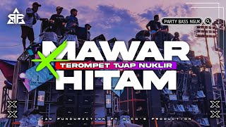 Dj Mawar Hitam X Terompet TJAP NUKLIR Nguk STYLE Viral 2024 • by AFOP MUSIC