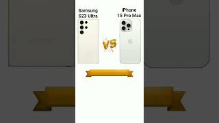 Samsung S23 Ultra Vs iPhone 15 Pro Max | #sbtech #viral #shortvideo #samsung #shorts