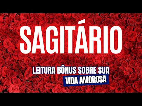 ♐️SAGITÁRIO😦LEITURA BÔNUS: ISSO PRECISA SER RESOLVIDO PARA QUE SUA VIDA AFETIVA CAMINHE