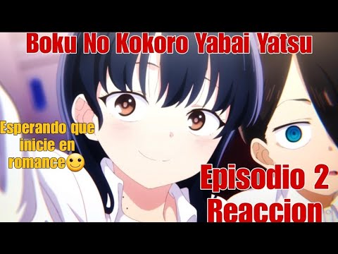 BOKU NO KOKORO YABAI YATSU EPISODIO 2