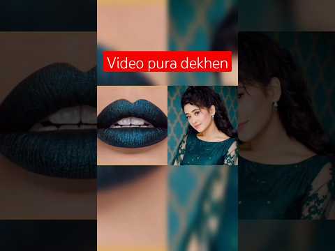 shivangijoshi💞 lipstick#lipstick #lips #viral #video #love #story #mom #top10 #top #photos #shorts