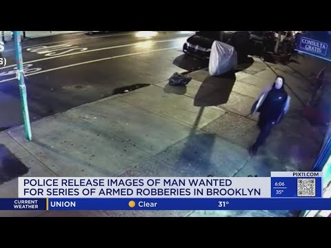 Man wanted for series of armed robberies in Brooklyn