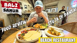 Bali Food Review Sanur Beach Restaurant