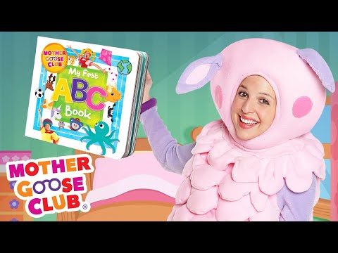 My First ABC Book | Baa Baa Reads | Mother Goose Club Nursery Rhymes