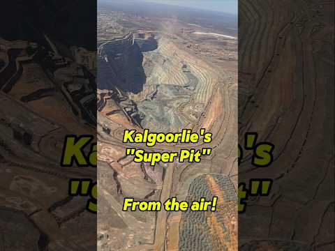 Kalgoorlie's "Super-Pit" From the Air!