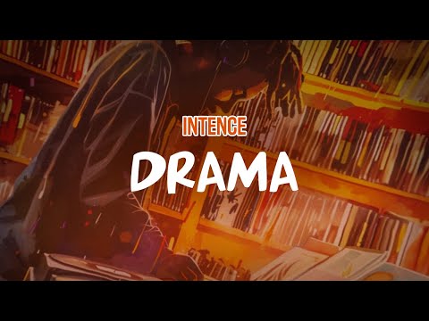 Intence - Drama (Lyric Video)