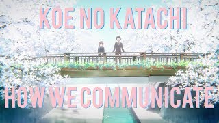 Koe no Katachi: How We Communicate | A Silent Voice Analysis