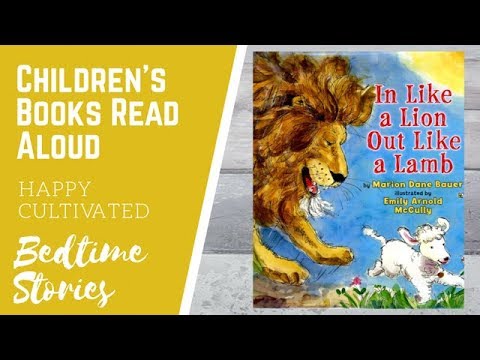 IN LIKE A LION OUT LIKE A LAMB Book about Spring | Spring Books for Preschoolers | Books Read Aloud