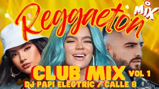 REGGAETON MIX ► REGGAETON CLUB MIX 1 ► CALLE 8 2024 ► DJ PAPI ELECTRIC ► J BALVIN MALUMA BAD BUNNY